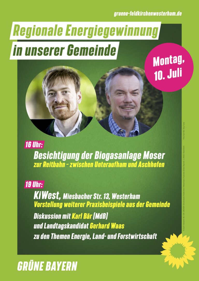 Informationstag zur nachhaltigen Energiegewinnung mit Karl Bär MdB und unserem Landtagskandidaten Gerhard Waas