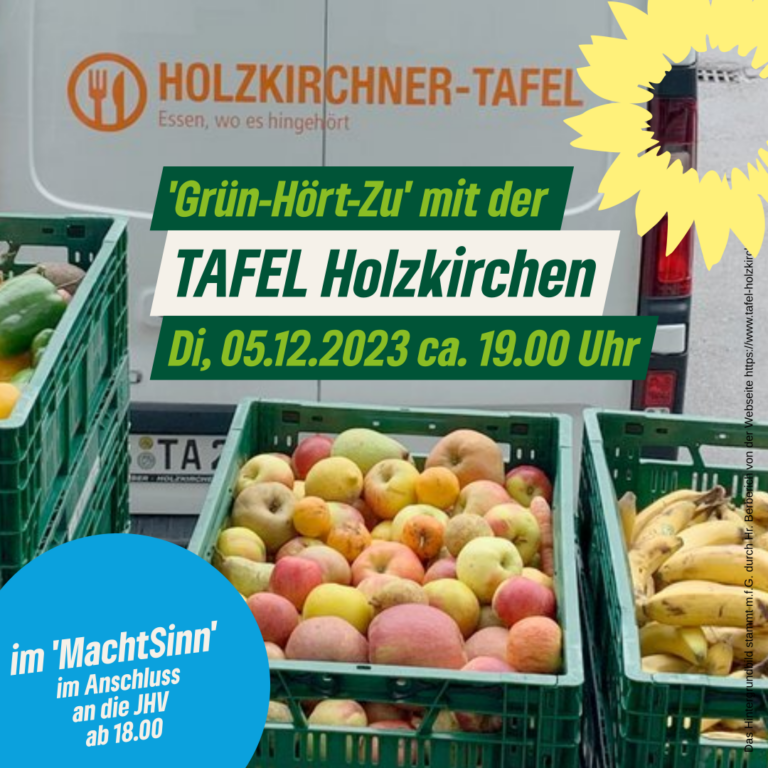 Grün-Hört-Zu mit der TAFEL Holzkirchen am 05.12.