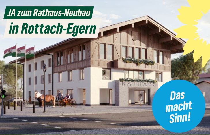 JA zum Rathaus-Neubau Rottach-Egern!