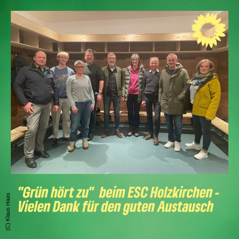 “Grün hört zu” im März 2025: Zu Besuch beim ESC in Holzkirchen