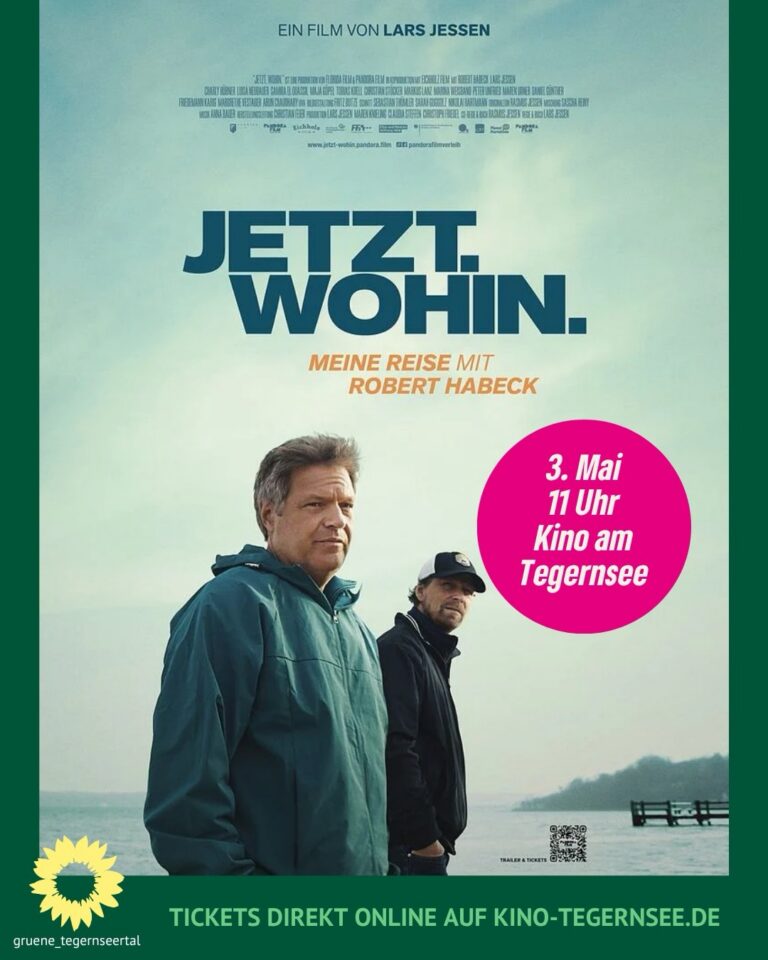 Jetzt Tickets sichern: Habeck-Doku kommt am 3. Mai an den Tegernsee