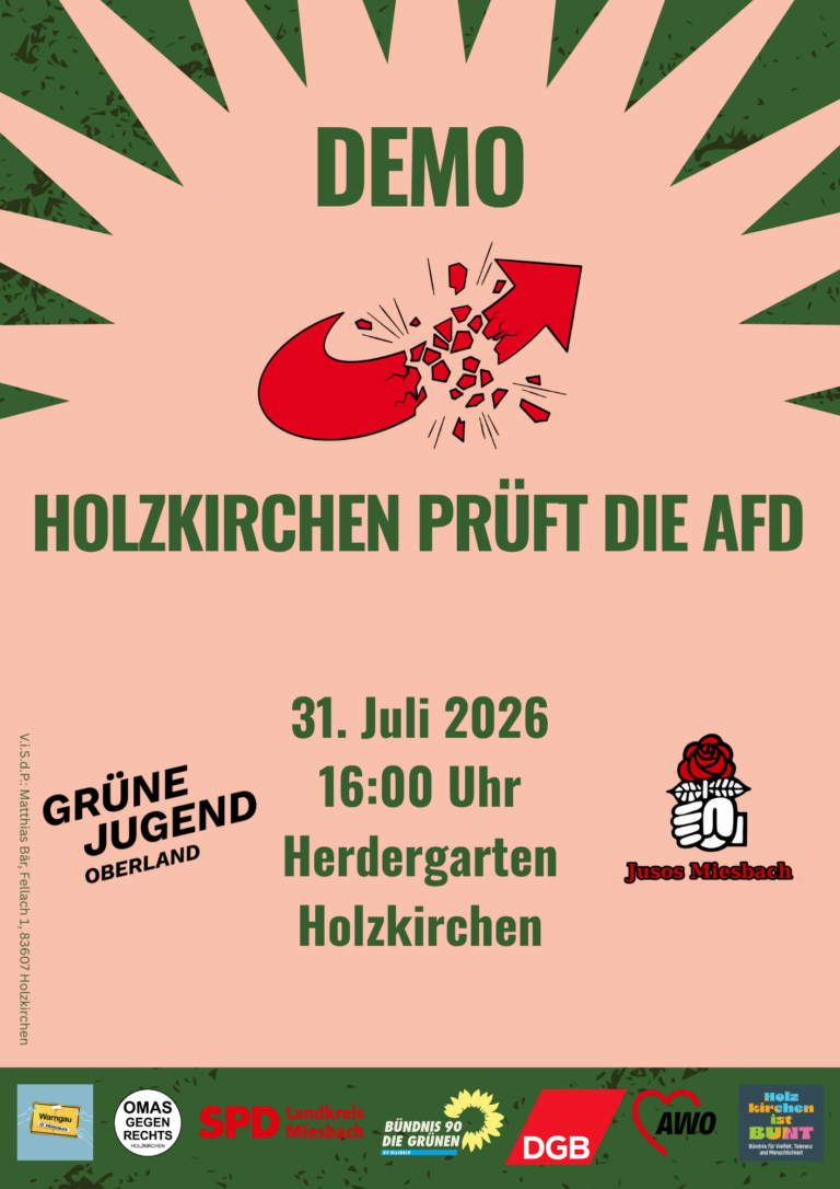 Hintergrundinformationen zur Demonstration am 31. Juli 2026 in Holzkirchen